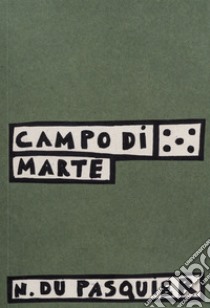 Campo di Marte. Ediz. illustrata libro di Du Pasquier Nathalie