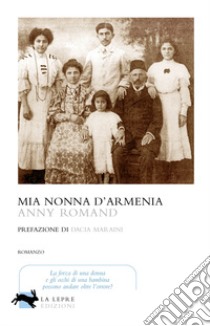 Mia nonna d'Armenia libro di Romand Anny