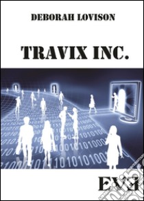 Travix Inc. libro di Lovison Deborah