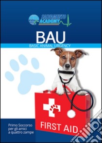 Bau. Basic animal urgency libro