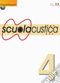 Scuolacustica. Vol. 4 libro di Bazzani Daniele