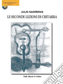 Le seconde lezioni di chitarra libro di Sagreras Julio S.