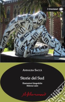 Storie del Sud libro di Saccà Annalisa