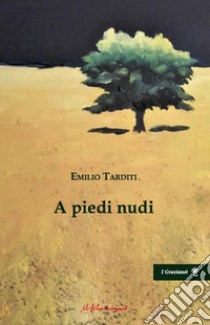 A piedi nudi libro di Ferraro Enzo