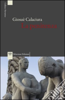 La penitenza libro di Calaciura Giosuè