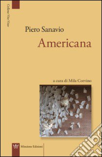 Americana libro di Sanavio Piero; Corvino M. (cur.)