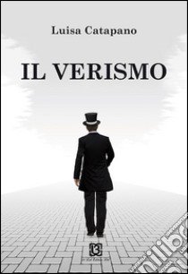 Il verismo libro di Catapano Luisa