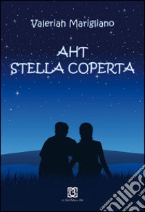 Aht stella coperta libro di Marigliano Valeriah