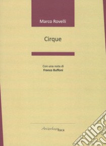 Cirque libro di Rovelli Marco