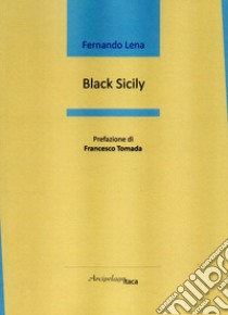 Black Sicily libro di Lena Fernando