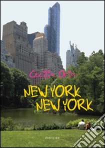 New York New York libro di Oria Cecilia