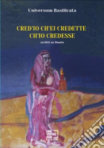 Cred'io ch'ei credette ch'io credesse libro di Blasi G. (cur.)