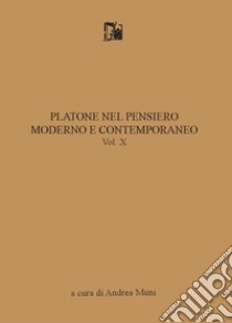 Platone nel pensiero moderno e contemporaneo libro di Muni A. (cur.)