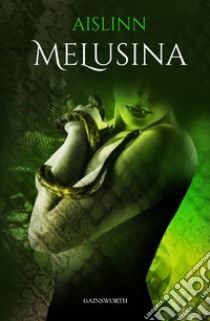 Melusina libro di Aislinn