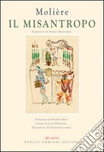 Il Misantropo. Testo francese a fronte. Ediz. speciale libro di Molière