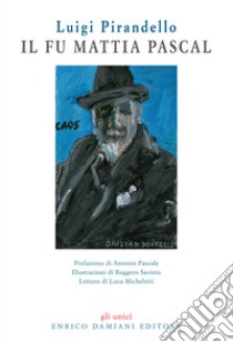 Il fu Mattia Pascal. Con CD-Audio libro di Pirandello Luigi