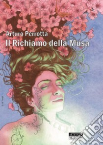 Il richiamo della Musa libro di Perrotta Arturo