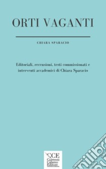 Orti vaganti libro di Sparacio Chiara