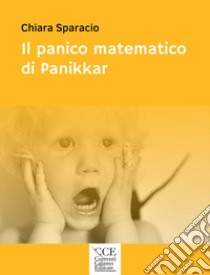 Il panico matematico di Panikkar libro di Sparacio Chiara