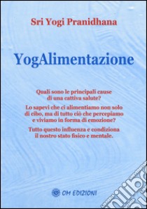 Yogalimentazione libro di Pranidhana Yogi