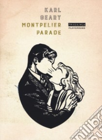 Montpelier Parade libro di Geary Karl