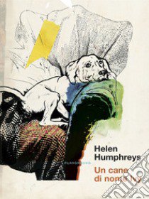 Un cane di nome Ivy libro di Humphreys Helen