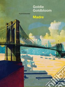 Madre libro di Goldbloom Goldie