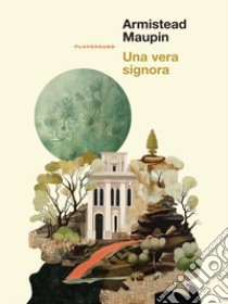 Una vera signora libro di Maupin Armistead