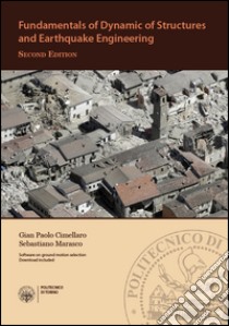 Fundamentals of dynamic of structures and earthquake engineering libro di Cimellaro Gian Paolo; Marasco Sebastiano