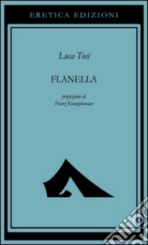 Flanella libro di Tosi Luca