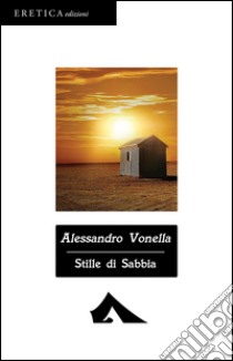 Stille Di Sabbia libro di Vonella Alessandro