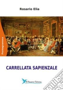 Carrellata sapienziale libro di Elia Rosario