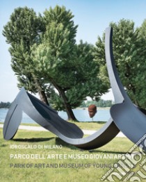 Idroscalo di Milano. Parco dell'Arte e Museo Giovani Artisti-Idroscalo di Milano. Park of Art and Museum of Young Artists. Ediz. illustrata libro di Macola U. M. (cur.)