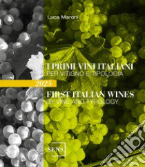 I primi vini italiani per vitigno e tipologia 2025 libro di Maroni Luca