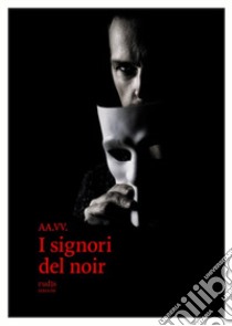 I signori del noir libro