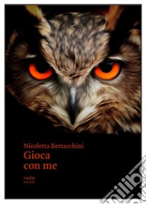 Gioca con me libro di Bertacchini Nicoletta