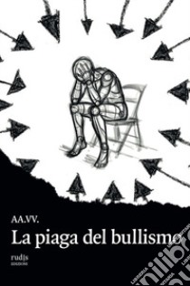 La piaga del bullismo libro