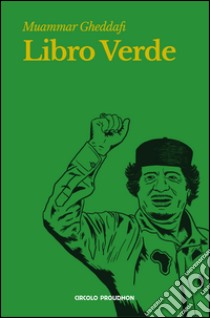 Libro verde libro di Gheddafi Muhammar