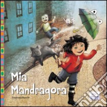 Mia Mandragora libro di Bianchi Emanuela