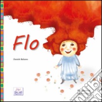 Flo libro di Balzano Daniele