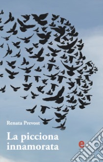 La picciona innamorata libro di Prevost Renata