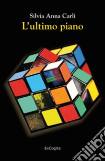 L'ultimo piano libro di Carli Silvia Anna