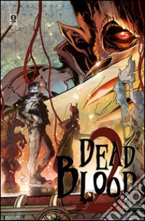 Dead blood. Vol. 2 libro