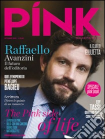 Pink magazine Italia. Vol. 1: Raffaello Avanzini. Il futuro dell'editoria libro