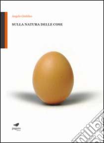 Sulla natura delle cose. Con segnalibro libro di Giubileo Angelo