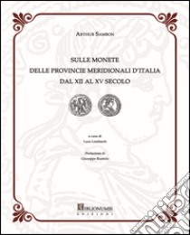 Sulle monete delle provincie meridionali d'Italia dal XII al XV secolo libro di Sambon Arthur; Lombardi L. (cur.)