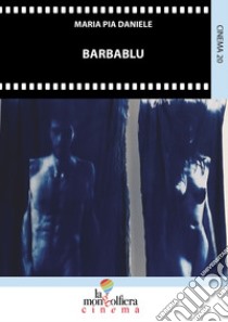 Barbablu libro di Daniele Maria Pia