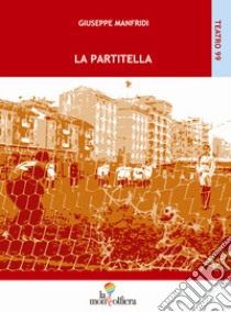 La partitella libro di Manfridi Giuseppe