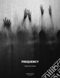 Frequency libro di Sultan Bin Fahad