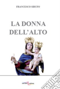 La donna dell'alto libro di Sirufo Francesco